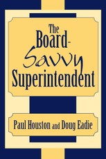 The Board-Savvy Superintendent