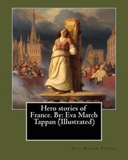 Hero stories of France. By