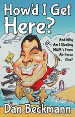 How'd I Get Here? and Why Am I Stealing M&m's from Air Force One?