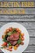 LECTIN FREE Cookbook
