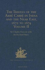 Travels of the Abbe Carre in India and the Near East, 1672 to 1674