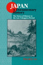Lu, D: Japan: A Documentary History: v. 1: The Dawn of Histo