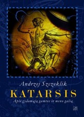 Katarsis. Apie gydomąją gamtos ir meno galią