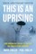 This Is an Uprising