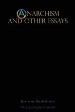 Anarchism and Other Essays