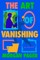 The Art of Vanishing