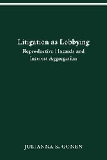 Litigation as Lobbying
