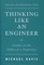Thinking Like an Engineer