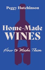 Home-Made Wines - How to Make Them