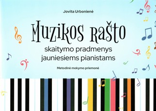 Muzikos rašto skaitymo pradmenys jauniesiems pianistams