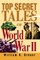 Top Secret Tales of World War II