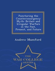 Puncturing the Counterinsurgency Myth