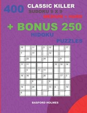 400 classic Killer sudoku 9 x 9 MEDIUM - HARD + BONUS 250 Hidoku puzzles