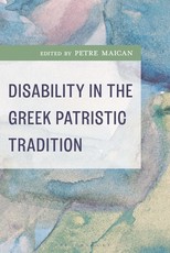 Disability in Greek Patristic Tradition
