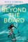Beyond the Board