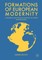 Formations of European Modernity