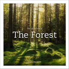 The Life & Love of the Forest