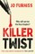 Killer Twist