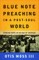Blue Note Preaching in a Post-Soul World