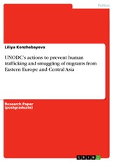 UNODC's actions to prevent human trafficking and smuggling of migrants from Eastern Europe and Central Asia