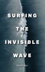 Surfing the Invisible Wave