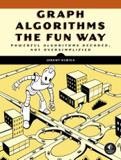Graph Algorithms the Fun Way