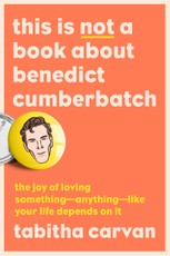 This Is Not a Book about Benedict Cumberbatch