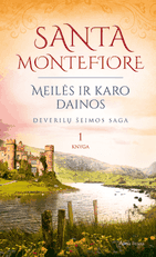 Meilės ir karo dainos. Deverilų šeimos saga. 1 knyga
