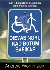 Dievas nori, kad būtum sveikas