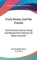Uncle Remus And His Friends