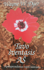 Tavo šventasis aš: apsisprendimas tapti laisvam