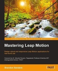 Mastering Leap Motion