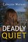 Deadly Quiet