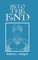 Into the End