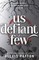 Us Defiant Few