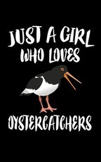 Just A Girl Who Loves Oystercatchers