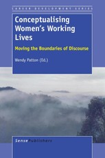 Conceptualising Women's Working Lives: Moving the Boundaries of Discourse