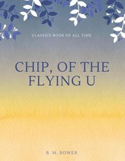 Chip, Of The Flying U