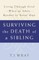 Surviving the Death of a Sibling