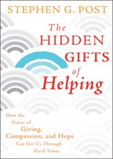 The Hidden Gifts of Helping