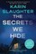 The Secrets We Hide