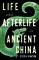 Life and Afterlife in Ancient China