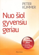 Nuo šiol gyvensiu geriau