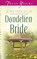 Dandelion Bride