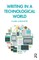 Writing in a Technological World