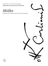 Simfoninė poema „Miške“. Mikalojus Konstantinas Čiurlionis. Visi kūriniai, I-asis tomas