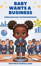 Baby Wants a Business | Embracing Early Entrepreneurship