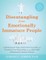 Disentangling from Emotionally Immature People