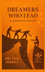 Dreamers Who Lead