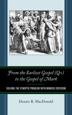 From the Earliest Gospel (Q+) to the Gospel of Mark
